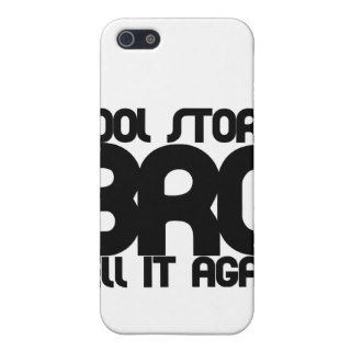 Cool story bro case for iPhone 5