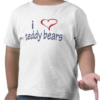 Teddy Bears T Shirts   I Heart Teddy Bears