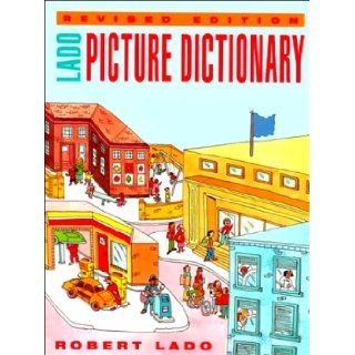 Lado Picture Dictionary, Revised Edition Robert Lado 9780130616807 Books