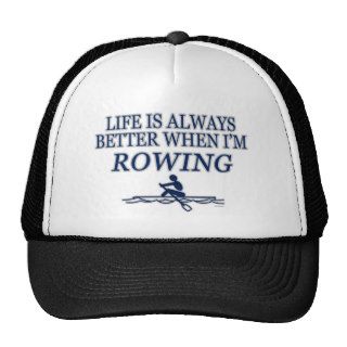 Funny Rowing Life is Always Better When I'm Rowing Trucker Hat