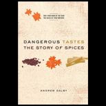 Dangerous Tastes  Story of Spices