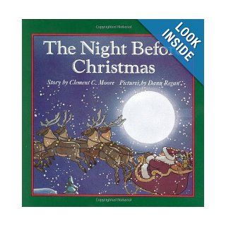 The Night Before Christmas Clement C. Moore, Dana Regan 9780694004249 Books