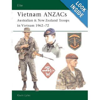 Vietnam ANZACs (Elite, 103) Kevin Lyles 9781841767024 Books