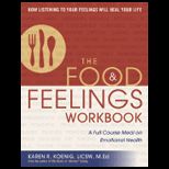 Food and Feelings Workbook A Full Course Meal on Emotional Health