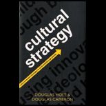 Cultural Strategy Using Innovative Ideologies to Build Breakthrough Brands