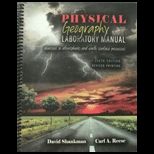 Physical Geography Laboratory Manual Exercises in Atmospheric and Earth Surface Processes