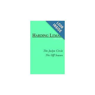 THE JOSLYN CIRCLE and THE OFF SEASON Harding Lemay 9781413457407 Books