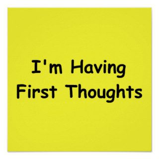 I'm Having First Thoughts Print