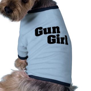 Gun Girl Pet T Shirt