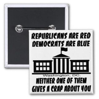Republicans Are Red Democrats Are Blue Neither One Pin
