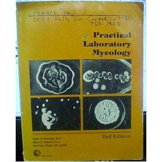 Practical Laboratory Mycology (Paperback 1979) M.D. Elmer W. Koneman Books