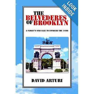 THE BELVEDERES OF BROOKLYN David Arturi 9781425712471 Books