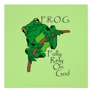 F.R.O.G. Fully Rely On God  #1 Posters