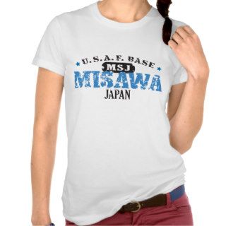Air Force Base   Misawa, Japan T shirt