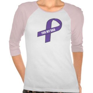For My Dad (Purple Ribbon) Tee Shirt