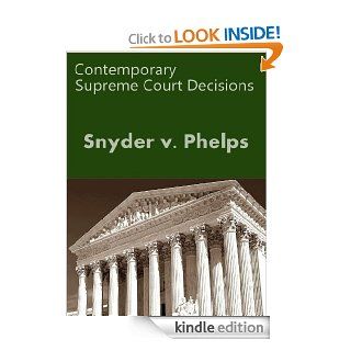 Snyder V. Phelps 131 S.Ct. 1207 (2011) eBook LandMark  Publications Kindle Store
