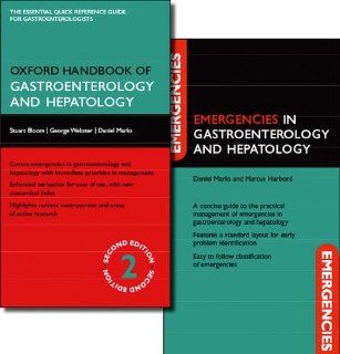 Oxford Handbook of Gastroenterology and Hepatology and Emergencies in Gastroenterology and Hepatology Pack (Oxford Medical Handbooks) Stuart Bloom, George Webster, Daniel Marks, Marcus Harbord 9780199686360 Books