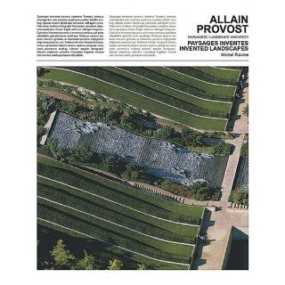 Allain Provost Invented Landscapes (French Edition) Michel Racine, Allain Provost 9789058561411 Books