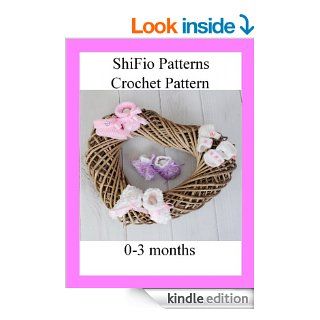 Crochet Pattern   CP146   Baby Bootees   0 3mths   USA terminology eBook ShiFio's Patterns Kindle Store