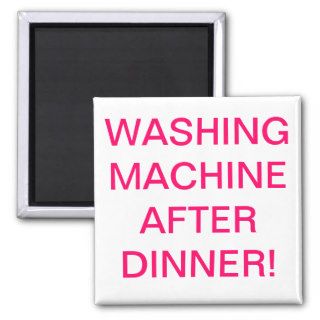 washing machine after dinner refrigerator magnets