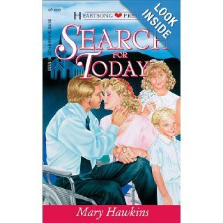 Search for Today (Heartsong Presents #202) Mary Hawkins 9781557489708 Books