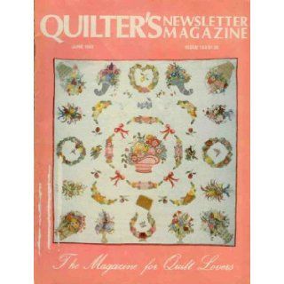 Quilter's Newsletter Magazine June 1983 No.153 George ; Leman, Bonnie (Founders & Editors in Chief) Leman, Illustrated Books