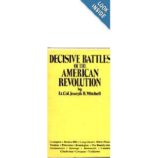 Decisive Battles of the American Revolution joseph mitchell Books