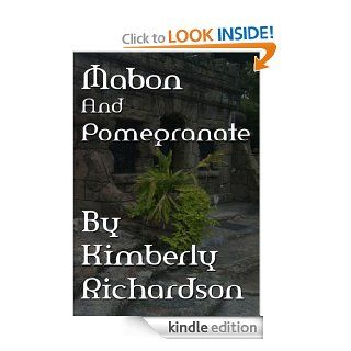 Mabon and Pomegranate eBook Kimberly Richarson Kindle Store