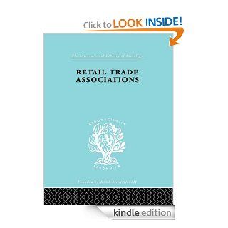 Retail Trade Assoctns Ils 163 (International Library of Sociology) eBook H LEVY Kindle Store