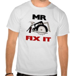 Mr Fix It Tees
