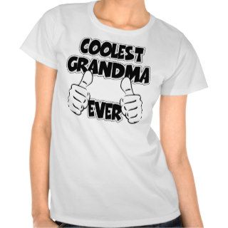 Coolest Grandma Ever Tshirt