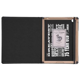 Best Seventy Five Year Olds  Greatest 75 Year Old iPad Case