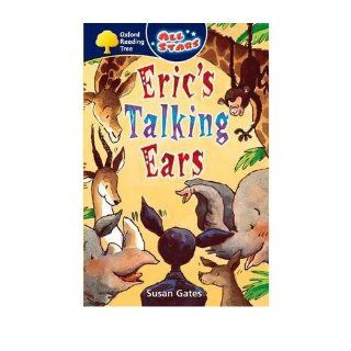 Oxford Reading Tree All Stars Pack 2 Eric's Talking Ears (Paperback)   Common Illustrated by Martin Remphrey By (author) Susan Gates 0884757145937 Books