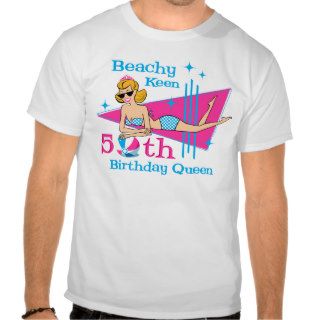Beachy Keen 50th Birthday T Shirts