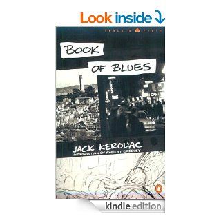 Book of Blues (Poets, Penguin) eBook Jack Kerouac, Robert Creeley Kindle Store