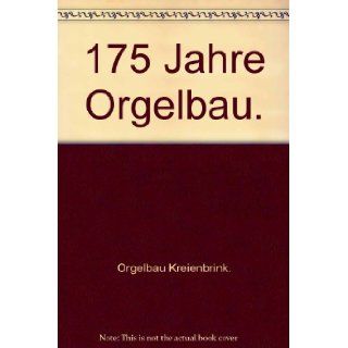 175 Jahre Orgelbau. Orgelbau Kreienbrink. Books