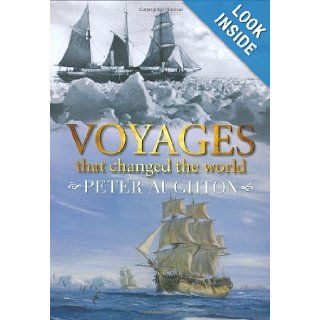 Voyages That Changed the World Peter Aughton 9781847240040 Books