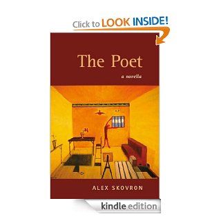 The Poet   A Novella eBook Alex Skovron Kindle Store