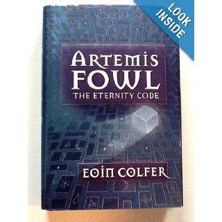 The Eternity Code (Artemis Fowl, Book 3) Eoin Colfer 9780786819140 Books