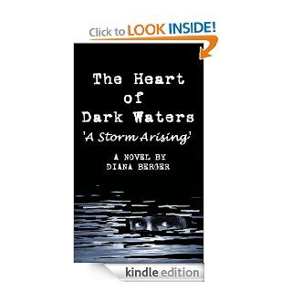 A Storm Arising (The Heart of Dark Waters) eBook Diana Berger Kindle Store
