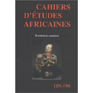 Cahiers d'études africaines, N° 189 190, 2008 (French Edition) Jean Loup Amselle 9782713221415 Books