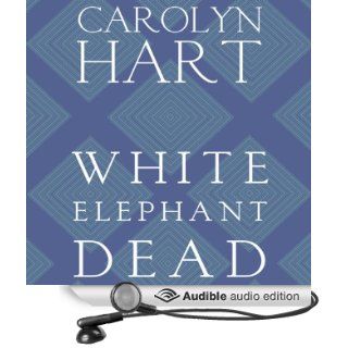 White Elephant Dead A Death on Demand Mystery, Book 11 (Audible Audio Edition) Carolyn G. Hart, Kate Reading Books