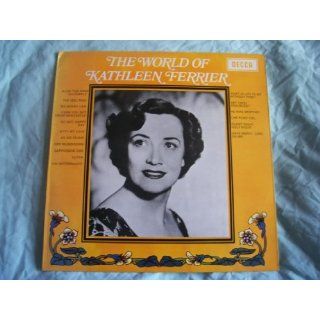 PA 172 KATHLEEN FERRIER The World of LP Kathleen Ferrier Music