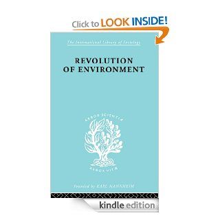 REVOLUTION OF ENVIRONMENT 173 (International Library of Sociology) eBook Eric A Gutkind Kindle Store