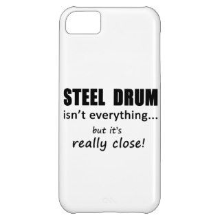 Steel Drum Isn't Everything Cover For iPhone 5C