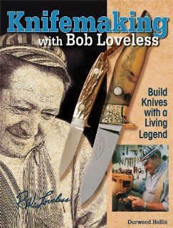 Book 179 Knifemaking with Bob Loveless By Durwood Hollis  Camping First Aid And Safety Equipment  Sports & Outdoors