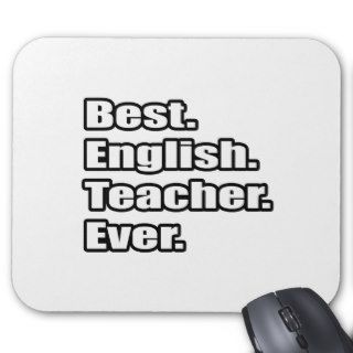 Best English Teacher Ever Mouse Mats