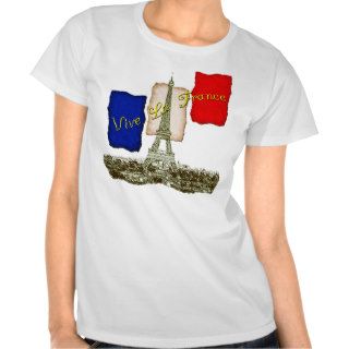 Vive La France T Shirts