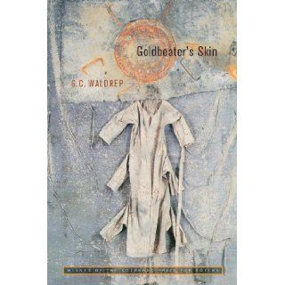 Goldbeater's Skin (Colorado Prize for Poetry) G. C. Waldrep 9781885635068 Books