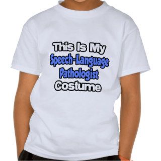 This Is My Speech Language Pathologist Costume T Shirts
